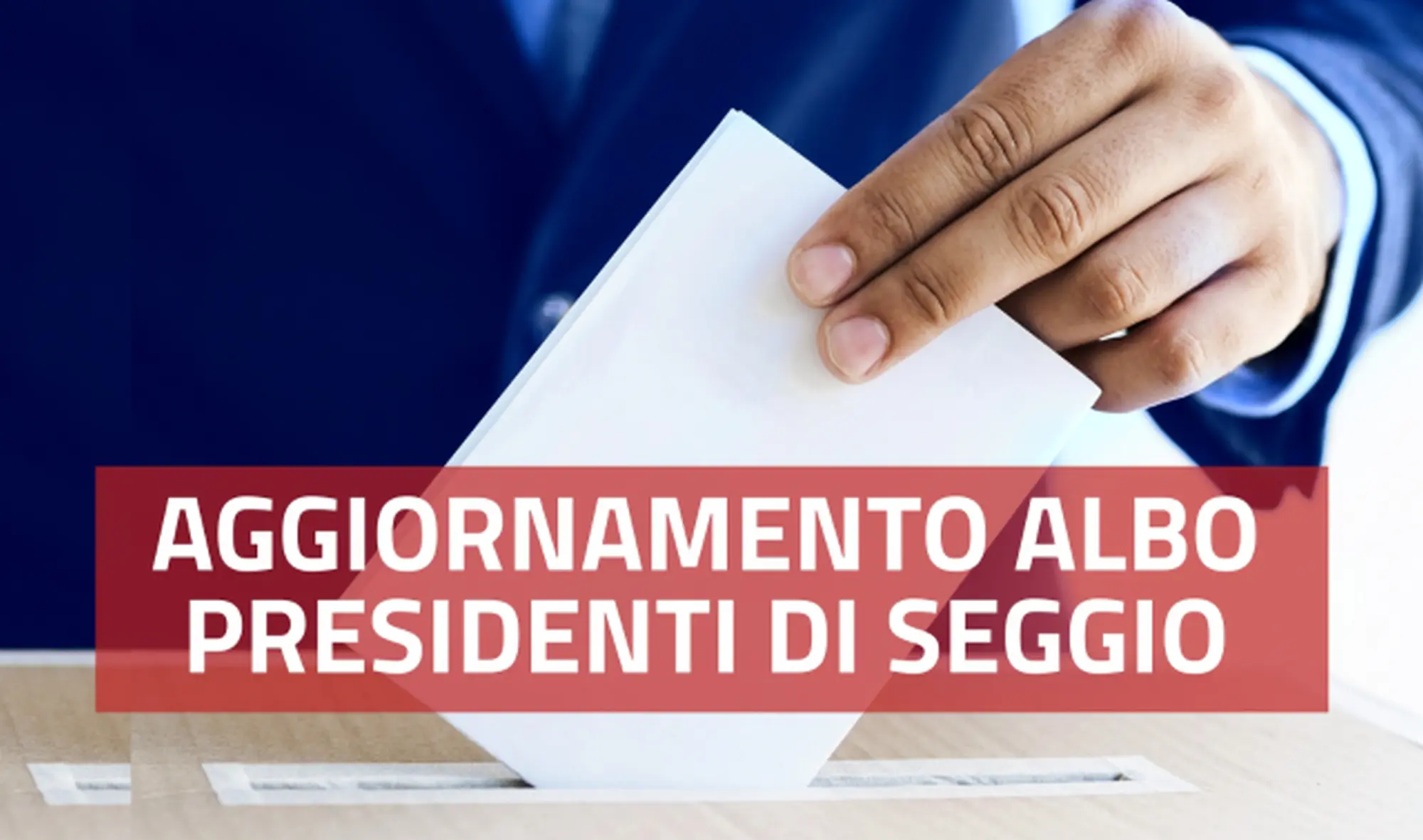 Avviso aggiornamento dell'albo delle persone idonee all'ufficio di Presidente di seggio elettorale